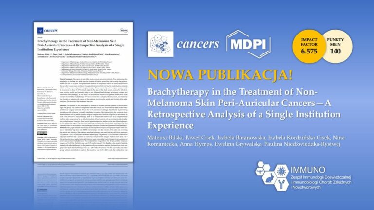Nowa Publikacja | Brachytherapy in the Treatment of Non-Melanoma Skin Peri-Auricular Cancers—A Retrospective Analysis of a Single Institution Experience