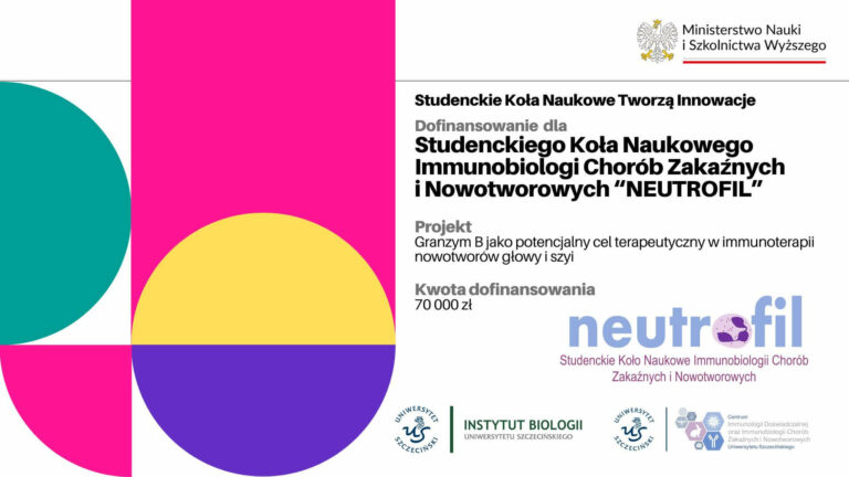 Dofinansowanie MNiSW dla Studenckiego Koła Naukowego Immunobiologii Chorób Zakaźnych i Nowotworowych „NEUTROFIL”