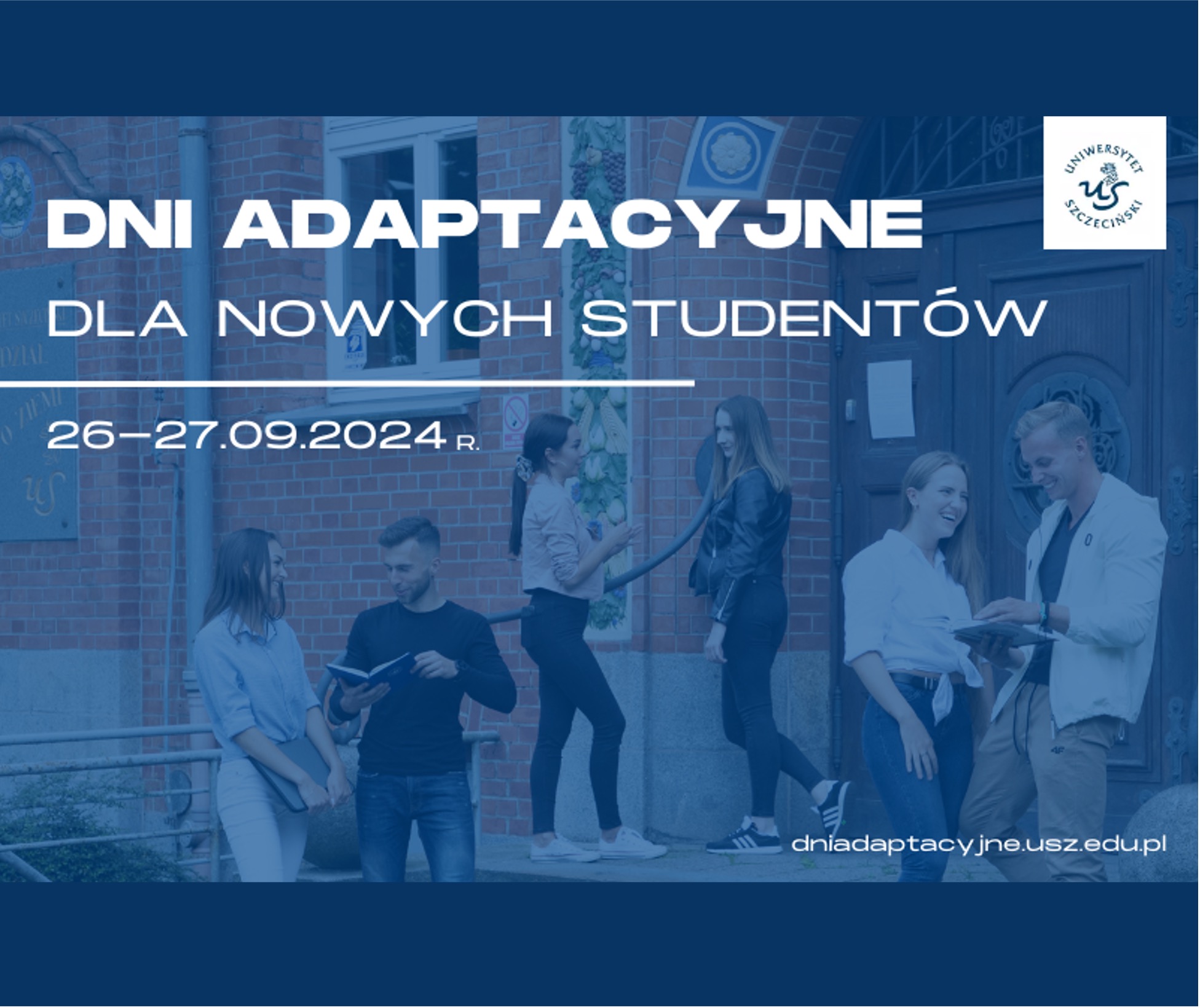 Dni adaptacyjne dla studentów pierwszego roku Uniwersytetu Szczecińskiego