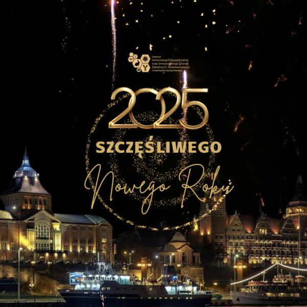 Szczęśliwego Nowego Roku 2025 od Centrum Immunologii Uniwersytetu Szczecińskiego!