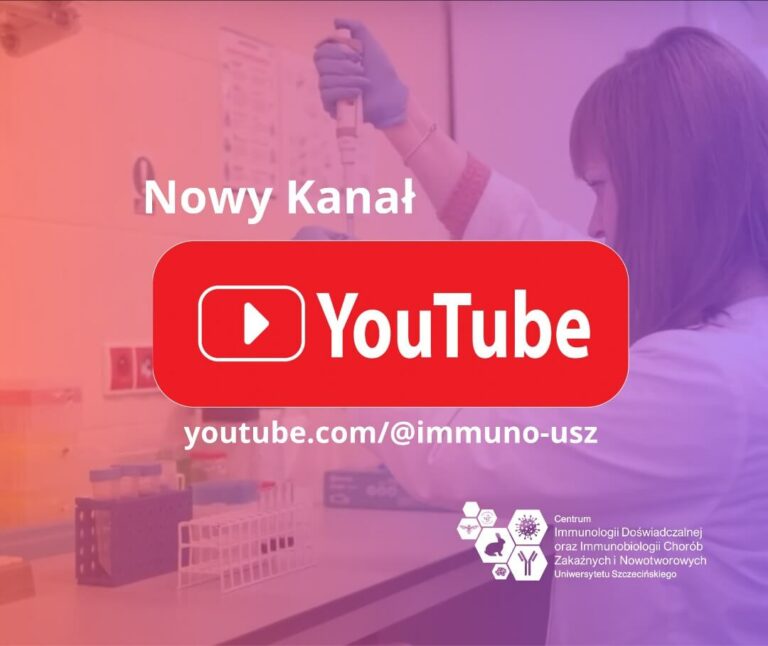 Centrum Immunologii Doświadczalnej i Immunobiologii Chorób Zakaźnych i Nowotworowych US uruchamia kanał YouTube!