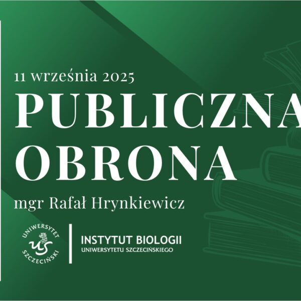 Zawiadomienie o obronie rozprawy doktorskiej mgr. Rafała Hrynkiewicza