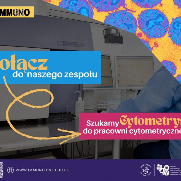 Oferta pracy w cytometrii przepływowej – Centrum Immunologii Uniwersytetu Szczecińskiego